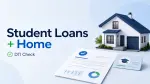 Buying Home With Student Loans in 2026: How IDR and Other Payments Affect Your DTI