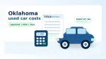 Used Car Financing in Oklahoma: Pre-Registration, Excise Tax, Title, Insurance, and Payment Checks Before You Buy